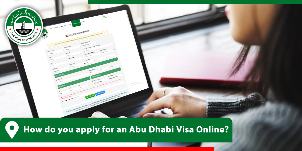 how do you apply for an abu dhabi visa online from instadubaivisa