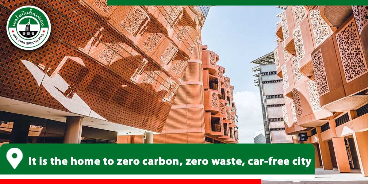 it is the home to zero carbon zero waste car free city from instadubaivisa
