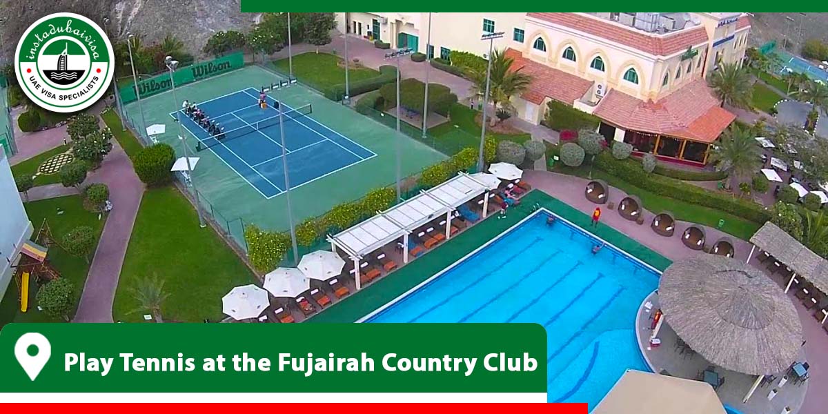 play tennis at the fujairah country club from instadubaivisa