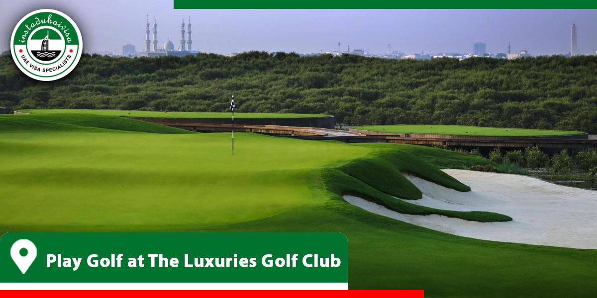 play golf at the luxuries golf club from intsadubaivisa