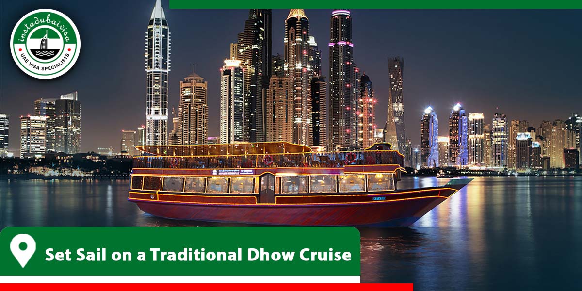 set sail on a traditional dhow cruise from instadubaivisa