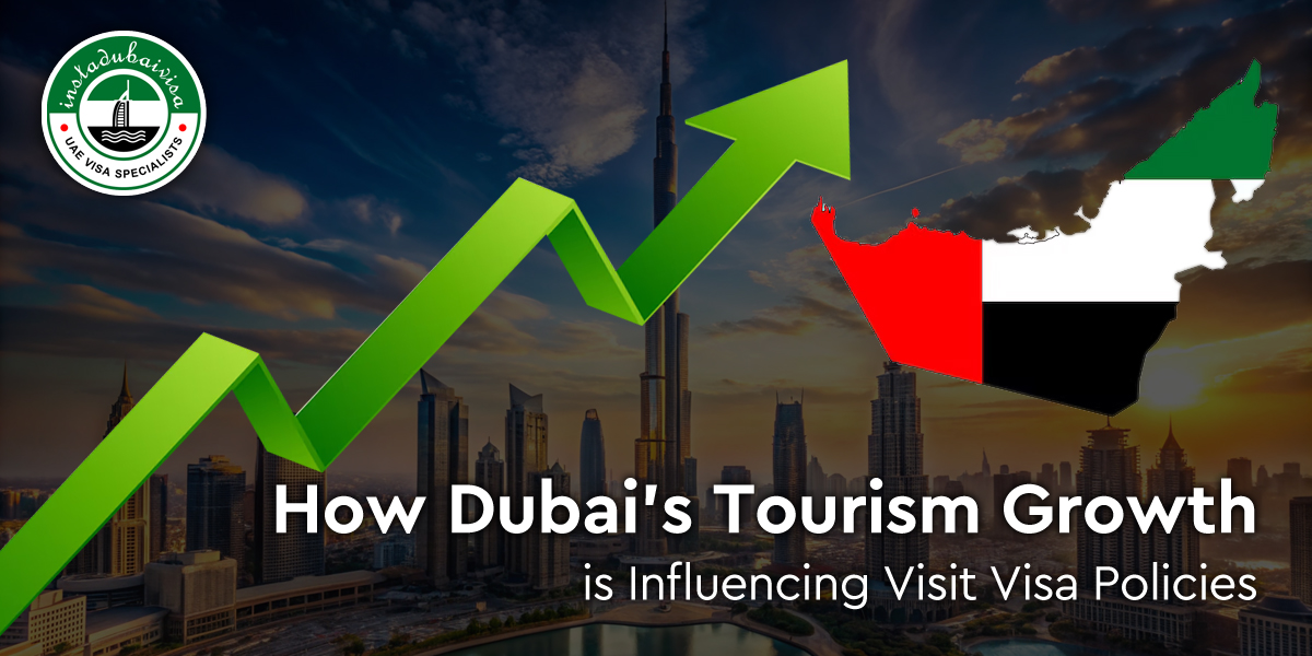 How Dubai Tourism Growth is Influencing Visit Visa Policies