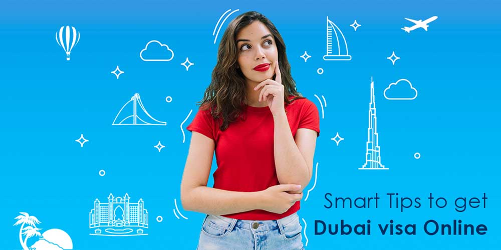 smart tips to get dubai visa online